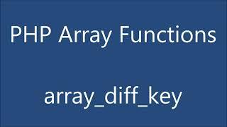 Array Difference Key | PHP Array Functions