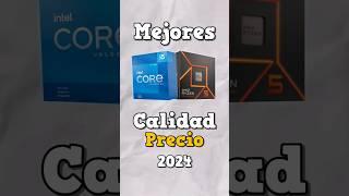 Mejores Cpu's Calidad Precio 2024 #pcs #amd #intel #ryzen5