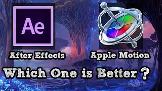 After effects vs Apple motion which is Better.