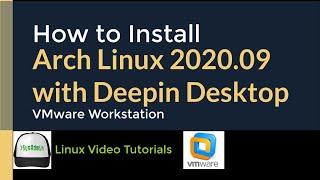 How to Install Arch Linux 2020.09 + Deepin Desktop + VMware Tools on VMware Workstation