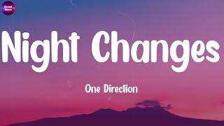 One Direction - Night Changes (Lyrics) || Taylor Swift, Loving Caliber, Sia,...MIX