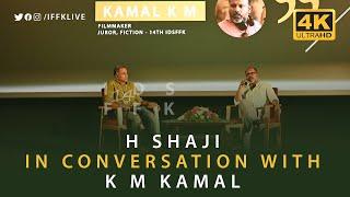 14th IDSFFK -  H Shaji In Conversation with K M Kamal