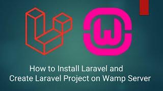 How to Install Laravel and Create Laravel Project on Wamp Server