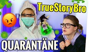 TrueStoryBro in Quarantäne - TSB 14