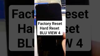 BLU View 4 Factory Reset Hard Reset