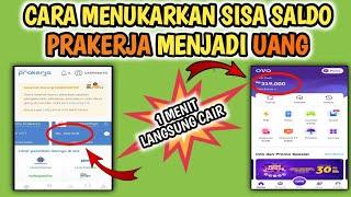 Cara Mencairkan Sisa Saldo Pelatihan Prakerja Menjadi Uang