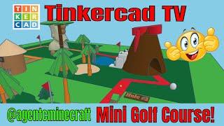 A Tinkercad Putt Putt Golf Course by @agentcminecraft Tinkercad TV