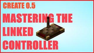 Create Mod 0.5 | Mastering the Linked Controller