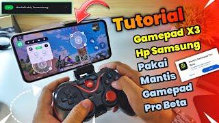 Cara Menyambungkan Gamepad X3 Ke HP Samsung | Tutorial Aktivasi Mantis Gamepad Pro Beta