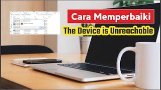 CARA MEMPERBAIKI MASALAH TRANSFER DATA DARI ANDROID/IPHONE KE PC | Device is Unreachable