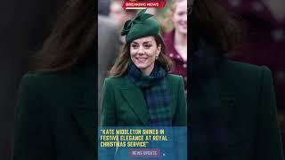 Kate Middleton Shines in Festive Elegance at Royal Christmas Service#4MNEWS #BreakingNews #NewsUpdat