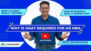 Why is GMAT required for an MBA? *A MUST WATCH* | Crackverbal - GMAT Prep & MBA Prep