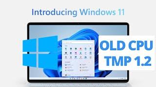 How to Upgrade from Windows 10 to Windows 11 on Unsupported CPU or TPM 1.2 PC