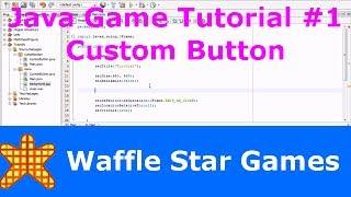 Java Game Tutorial - Custom Button