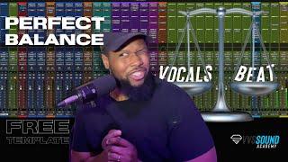 3 Secrets for Perfect Vocal and Beat Balance! Free Pro Tools Template!!!