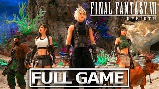 FINAL FANTASY 7 REBIRTH Full Gameplay Walkthrough / No Commentary【FULL GAME】HD
