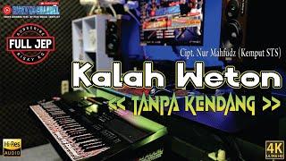 KALAH WETON TANPA KENDANG Versi PLUS JEP +Vokal