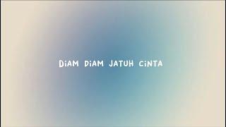 LIRIK Diam -Diam jatuh cinta by (satuband ) (cover)