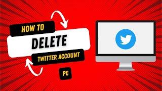 How To Delete Your Twitter Account On PC.