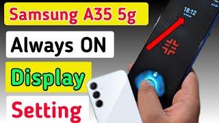 How To Always On Display Setting In Samsung A35 5g |Samsung A35 5g Me Always On Screen Kaise Set kre