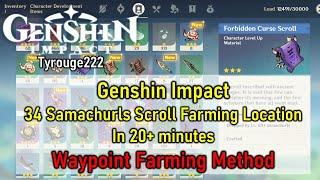 Genshin Impact - 34 Samachurl Location Scroll Farming in 20+ Minutes (Waypoint Farming Method)