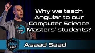 Why we teach Angular to our Computer Science Masters’ students? | Asaad Saad