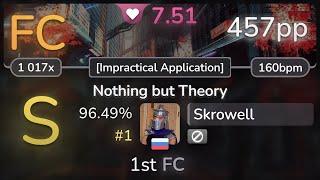 7.5⭐ Skrowell | lapix - Nothing but Theory [Impractical Application] 96.49% (#1 457pp FC) - osu!