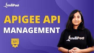 Introduction To Apigee API Management | Apigee API Management | Intellipaat