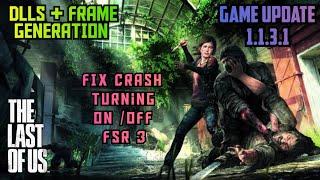 THE LAST OF US - DID THEY JUST FIXED FSR 3? ft CUSTOM UNISCALER 7