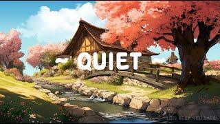 Quiet  Lofi Keep You Safe  Safe Time ~ Lofi hip hop for [ Healing - Study - Relax ]