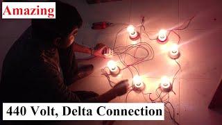 Amazing Lamp Connection . 440V Delta Connection.