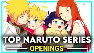 TOP NARUTO / NARUTO SHIPPUDEN / BORUTO / OPENINGS OF ALL TIME