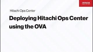 Deploying Hitachi Ops Center Using the OVA