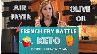 KETO FRENCH FRIES | taste run | heavenly fan viral recipe | Air Fryer vs Olive Oil