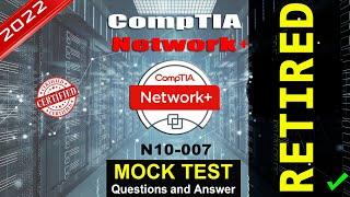 CompTIA N10-007 | CompTIA Network+ Mock Test | Retired on 30 Jun 2022