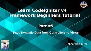 Learn CodeIgniter 4 Framework Tutorials #5 Passing Dynamic Data from Controllers to Views