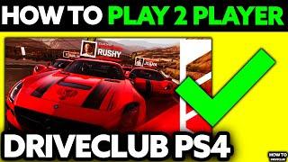 How To Play 2 Player in Driveclub PS4? (2025) - All You Need to Know!