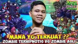 MANA YG TERKUAT ?? ZOMBIE TERHIPNOTIS MELAWAN ZOMBIE ASLI !! - PLANTS VS ZOMBIE FUSION