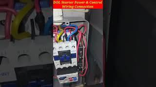 DOL Starter Power and Control Wiring Practical #shorts #viralshorts