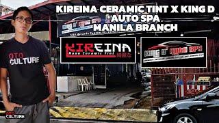 Kireina Ceramic Tint & King D Auto Spa Manila Branch | OtoCulture