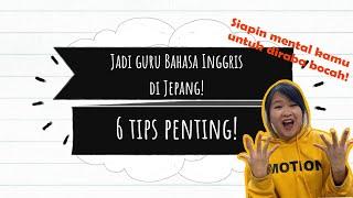 Tips untuk jadi guru bahasa Inggris di Jepang!