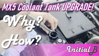 Mazda MX5 NC Coolant Tank-  Essential Cooling Fix for a Major Flaw