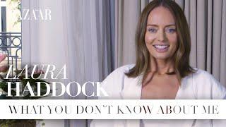 Laura Haddock: What you don't know about me | Bazaar UK