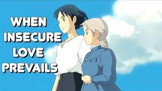Howl's Moving Castle: A Lesson On Insecure Love