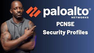 Configuring Security Profiles on Palo Alto Firewall | PNCSE