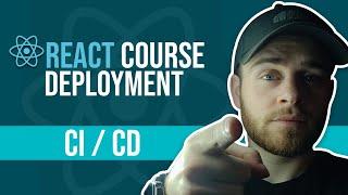 React Course - Deployment - CI / CD