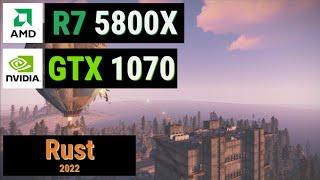 Ryzen 7 5800X + GTX 1070 = RUST