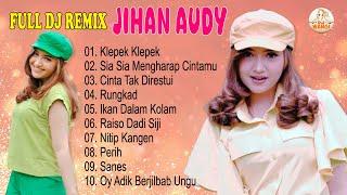 Full Dj Remix - Jihan Audy (Official Audio Music)