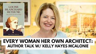 Every Woman Her Own Architect: Author Talk with Kelly Hayes McAlonie