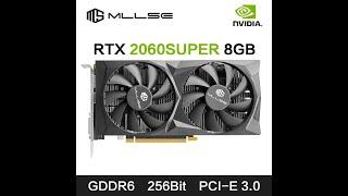 Review MLLSE RTX 2060 Super 8GB Graphics Card GDDR6 256 Bit PCI-E 3.0×16 8Pin 2024